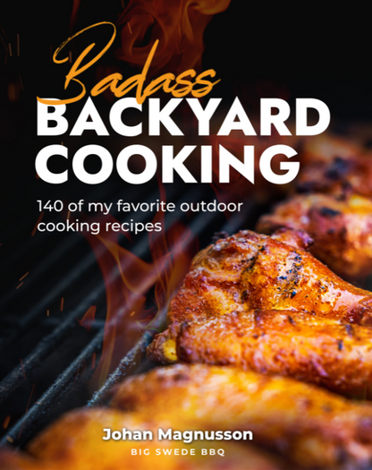 WPPO™ Badass Backyard Cooking - Cookbook by Johan Magnusson